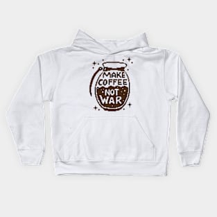 Make Coffee, not War Kids Hoodie